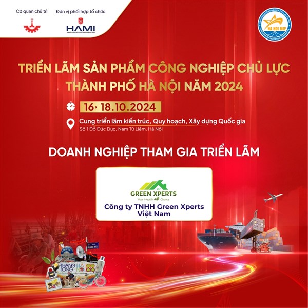GREEN XPERTS THAM GIA HỘI CHỢ TRIỂN LÃM SẢN PHẨM CÔNG NGHIỆP CHỦ LỰC THÀNH PHỐ HÀ NỘI NĂM 2024