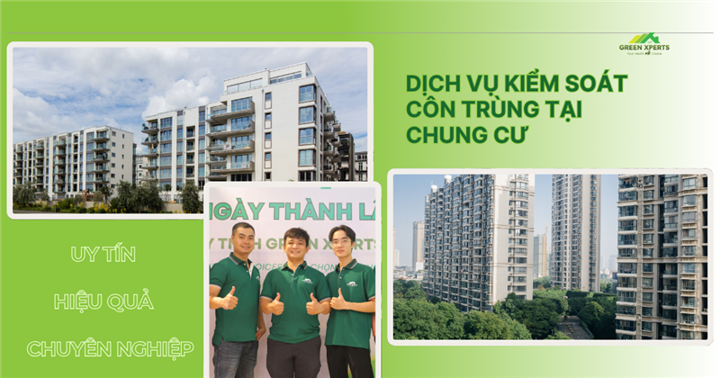 Dịch Vụ Kiểm Soát Côn Trùng Chung Cư Toàn Diện Từ Green Xperts – Giải Pháp Bảo Vệ Sức Khỏe Cộng Đồng
